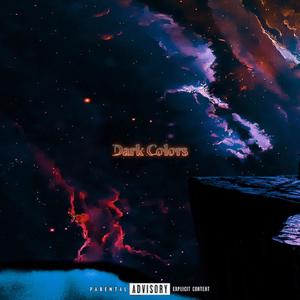 Dark Colors (Explicit)