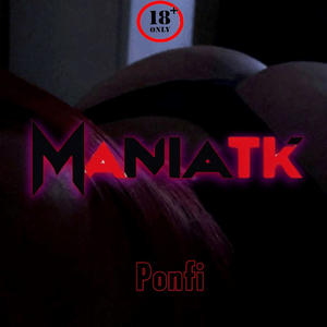 ManiaTK (Explicit)