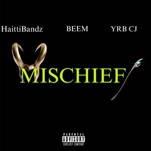 HaittiBandz (Mischief) (feat. BEEM YRB CJ) (Explicit)