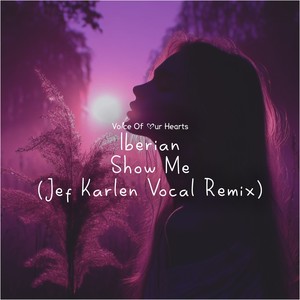 Show Me (Jef Karlen Vocal Remix)