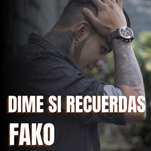 Dime si recuerdas