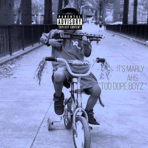Too Dope Boyz (feat. Ahs) (Explicit)