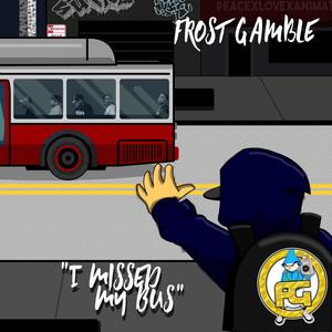 I Missed My Bus (Explicit)