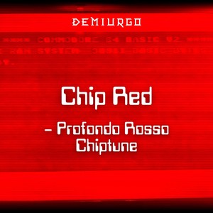 Chip Red (Profondo Rosso Chiptune)