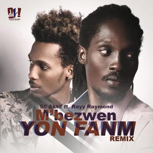 Mw bezwen yon fanm (feat. Rayy Raymond) (Radio Edit)