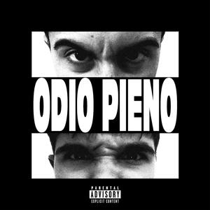 ODIO PIENO (∞) (feat. $pecialtecnique) (Explicit)
