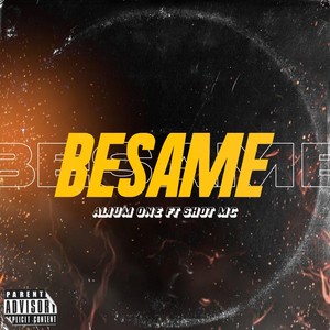 Besame (Explicit)