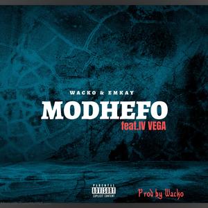 Modhefo (feat. IV Vega) [Explicit]