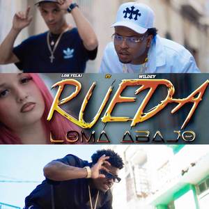 RUEDA LOMA ABAJO (Explicit)