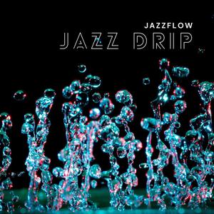 Jazz Drip