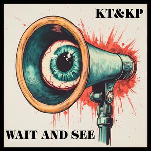 Wait And See (feat. Ktriggs & Kristen Prince) (Explicit)