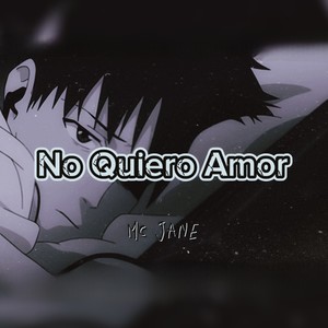 No Quiero Amor