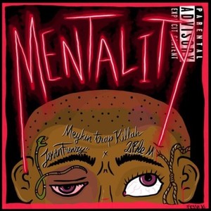 Mentality - Freestyle (Explicit)