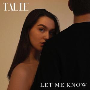 Talie - Let Me Know