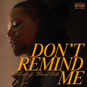 Don't Remind Me (Explicit)