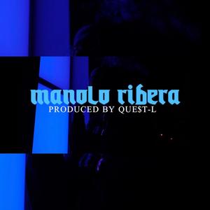 Manolo Ribera (Explicit)