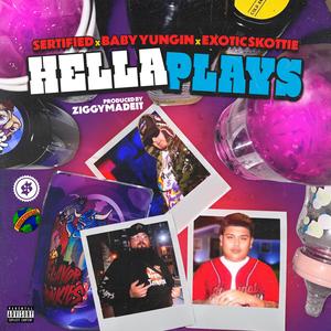 Hella Plays (feat. Baby Yungin) [Explicit]