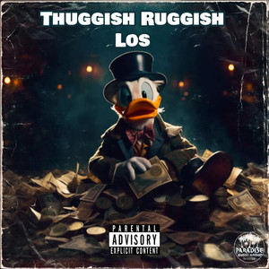 Thuggish Ruggish Los (Explicit)