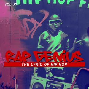 Rap Genius: The Lyric of Hip Hop, Vol. 11