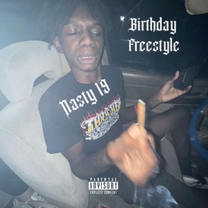 Birthday Freestyle (Nasty 19) (Explicit)