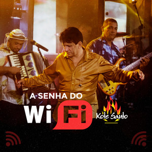 A Senha do Wi Fi (Ao Vivo)