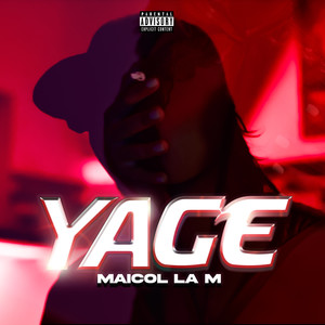 Yage (Explicit)