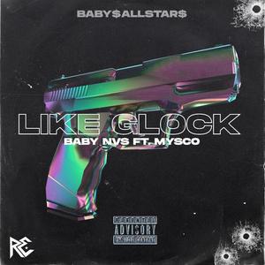 Like Glock (feat. Mysco) [Explicit]