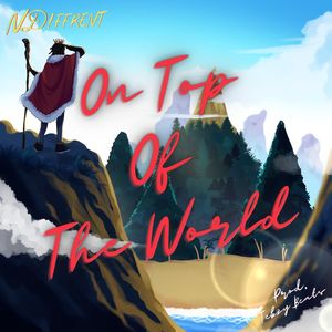 O.T.O.T.W (ON TOP OF THE WORLD)