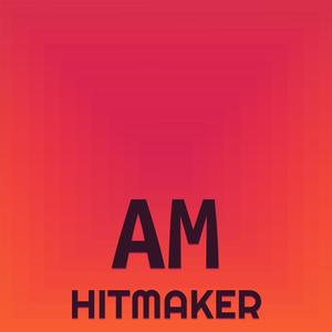 Am Hitmaker