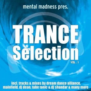 Mental Madness Trance Selection Vol. 1