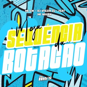 Mega Sequência da Botação (Explicit)