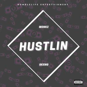 Hustlin' (feat. Skxng)