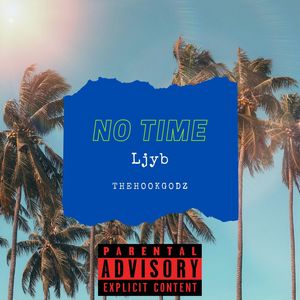 No Time (Explicit)