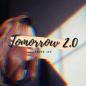 Tomorrow 2.0 (2022 Remastered Version)