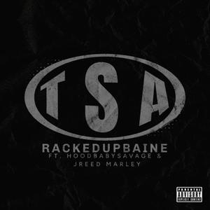 TSA (feat. HoodbabySavage & Jreed Marley) (Explicit)
