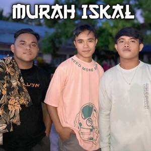 MURAH ISKAL (Explicit)