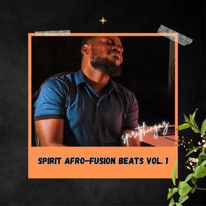 Spirit Afro-Fusion Beats, Vol. 1