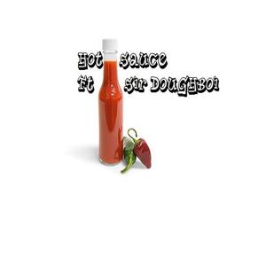 Hot Sauce (feat. Sir Doughboi) [Explicit]