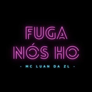 Fuga nos Ho (Explicit)
