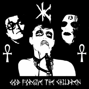 God Forgive the Children (Explicit)