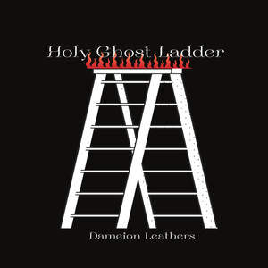 Holy Ghost Ladder