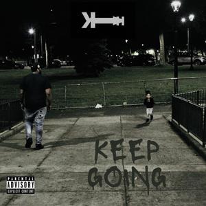 Keep Going (Explicit)