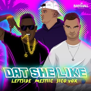 Leftside - Dat She Like