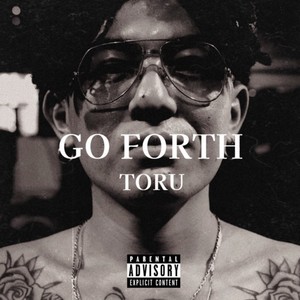 GO FORTH (Explicit)