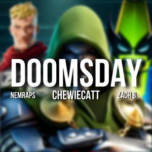 Doomsday (feat. NemRaps & Zach B)