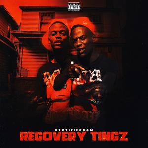 Recovery Tingz (Explicit)