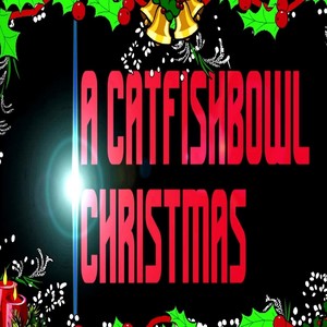 A Catfishbowl Christmas