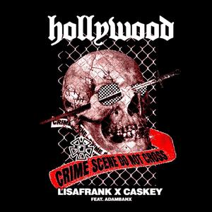 Hollywood(feat. Caskey & Adam Banx) (Explicit)