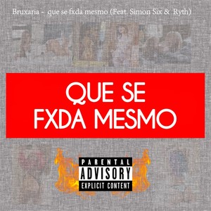 Que Se Fxda Mesmo (Explicit)