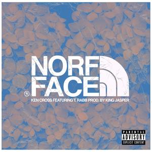 Norf Face (feat. T.Rabb) [Explicit]